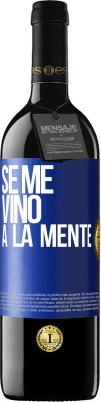 39,95 € | Vin rouge Édition RED MBE Réserve Il me VINt une idée Étiquette Bleue. Étiquette personnalisable Réserve 12 Mois Récolte 2015 Tempranillo