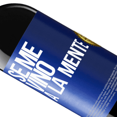 Espressioni Uniche e Personali. «Se me VINO a la mente…» Edizione RED MBE Riserva