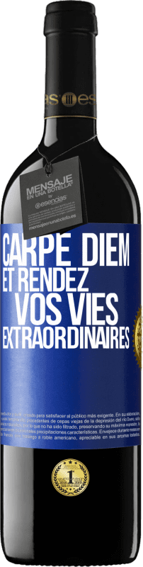24,95 € Envoi gratuit | Vin rouge Édition RED Crianza 6 Mois Carpe Diem et rendre votre vie extraordinaire Étiquette Bleue. Étiquette personnalisable Vieillissement en fûts de chêne 6 Mois Récolte 2019 Tempranillo