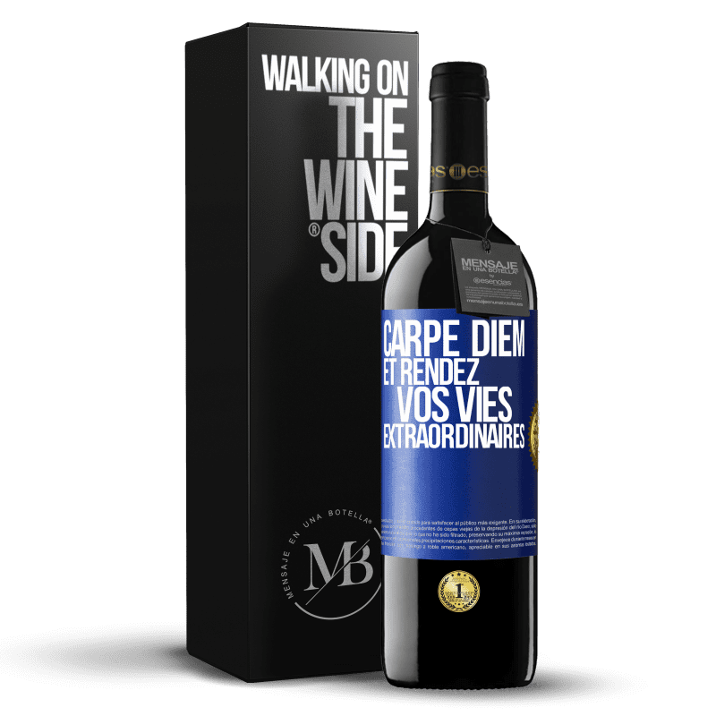 39,95 € Envoi gratuit | Vin rouge Édition RED MBE Réserve Carpe Diem et rendez vos vies extraordinaires Étiquette Bleue. Étiquette personnalisable Réserve 12 Mois Récolte 2016 Tempranillo