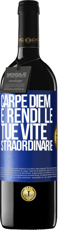 39,95 € | Vino rosso Edizione RED MBE Riserva Carpe Diem e rendi le tue vite straordinarie Etichetta Blu. Etichetta personalizzabile Riserva 12 Mesi Raccogliere 2014 Tempranillo