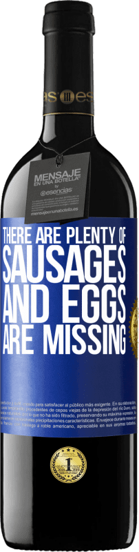 «There are plenty of sausages and eggs are missing» RED Edition Crianza 6 Months