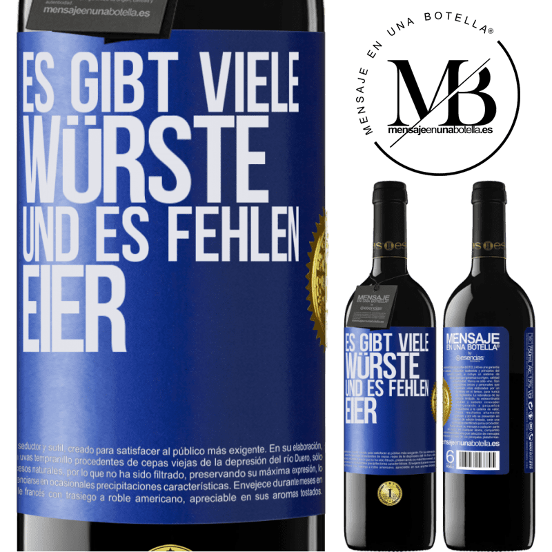 39,95 € Kostenloser Versand | Rotwein RED Ausgabe MBE Reserve Es gibt viele Würste und es fehlen Eier Blaue Markierung. Anpassbares Etikett Reserve 12 Monate Ernte 2014 Tempranillo