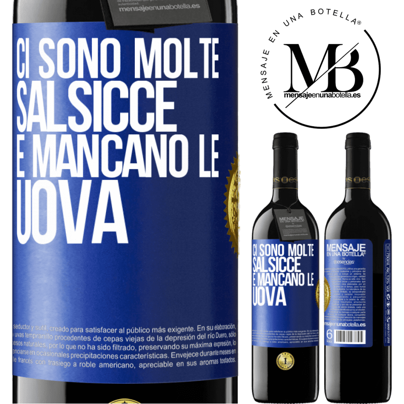 39,95 € Spedizione Gratuita | Vino rosso Edizione RED MBE Riserva Ci sono molte salsicce e mancano le uova Etichetta Blu. Etichetta personalizzabile Riserva 12 Mesi Raccogliere 2014 Tempranillo