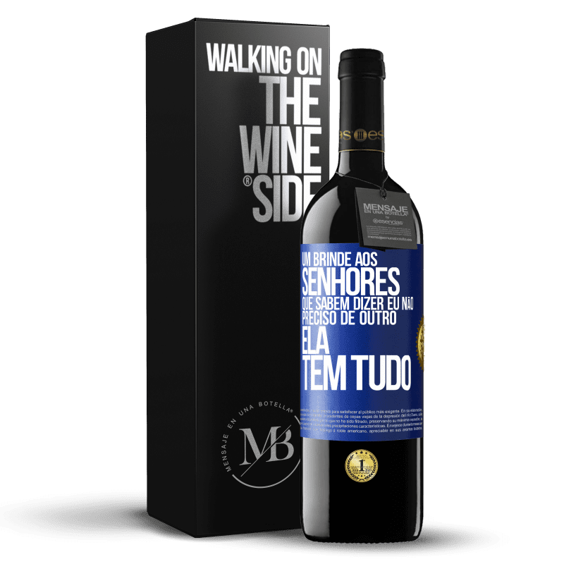 39,95 € Envio grátis | Vinho tinto Edição RED MBE Reserva Um brinde aos senhores que sabem dizer eu não preciso de outro, ela tem tudo Etiqueta Azul. Etiqueta personalizável Reserva 12 Meses Colheita 2015 Tempranillo