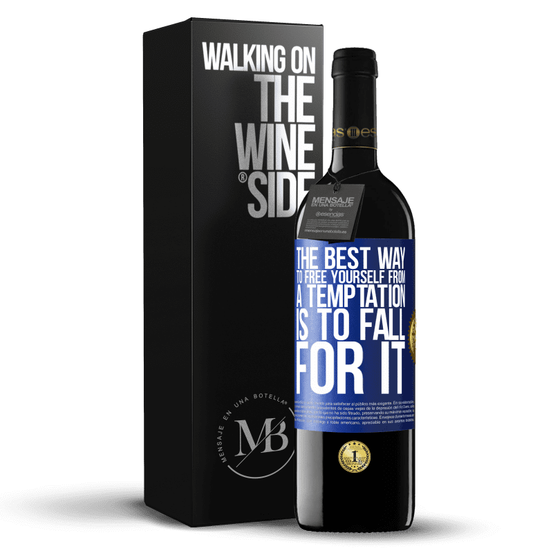 39,95 € Free Shipping | Red Wine RED Edition MBE Reserve The best way to free yourself from a temptation is to fall for it Blue Label. Customizable label Reserve 12 Months Harvest 2014 Tempranillo