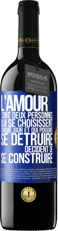 39,95 € Envoi gratuit | Vin rouge Édition RED MBE Réserve L'amour sont deux personnes qui se choisissent chaque jour et qui pouvant se détruire, décident de se construire Étiquette Bleue. Étiquette personnalisable Réserve 12 Mois Récolte 2016 Tempranillo