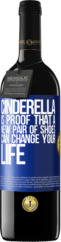 39,95 € | Red Wine RED Edition MBE Reserve Cinderella is proof that a new pair of shoes can change your life Blue Label. Customizable label Reserve 12 Months Harvest 2015 Tempranillo