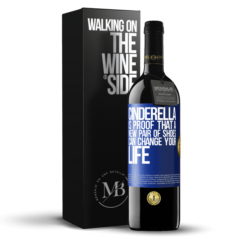 39,95 € Free Shipping | Red Wine RED Edition MBE Reserve Cinderella is proof that a new pair of shoes can change your life Blue Label. Customizable label Reserve 12 Months Harvest 2015 Tempranillo