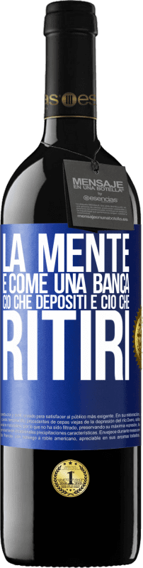 39,95 € | Vino rosso Edizione RED MBE Riserva La mente è come una banca. Ciò che depositi è ciò che ritiri Etichetta Blu. Etichetta personalizzabile Riserva 12 Mesi Raccogliere 2015 Tempranillo