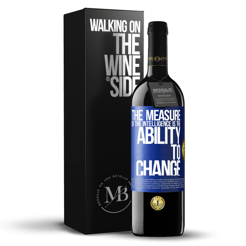 24,95 € Free Shipping | Red Wine RED Edition Crianza 6 Months The measure of the intelligence is the ability to change Blue Label. Customizable label Aging in oak barrels 6 Months Harvest 2019 Tempranillo