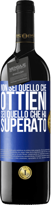 39,95 € | Vino rosso Edizione RED MBE Riserva Non sei quello che ottieni. Sei quello che hai superato Etichetta Blu. Etichetta personalizzabile Riserva 12 Mesi Raccogliere 2015 Tempranillo