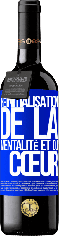 39,95 € | Vin rouge Édition RED MBE Réserve Réinitialisation de la mentalité et du cœur Étiquette Bleue. Étiquette personnalisable Réserve 12 Mois Récolte 2015 Tempranillo