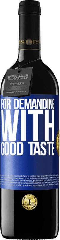 Free Shipping | Red Wine RED Edition MBE Reserve For demanding with good taste Blue Label. Customizable label Reserve 12 Months Harvest 2014 Tempranillo