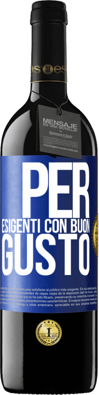 39,95 € Spedizione Gratuita | Vino rosso Edizione RED MBE Riserva Per esigenti con buon gusto Etichetta Blu. Etichetta personalizzabile Riserva 12 Mesi Raccogliere 2016 Tempranillo