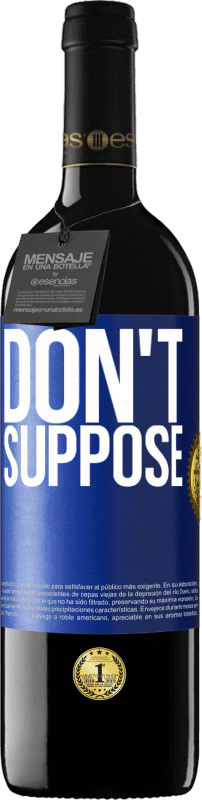 39,95 € Бесплатная доставка | Красное вино Издание RED MBE Бронировать Не полагай Синяя метка. Настраиваемая этикетка Бронировать 12 Месяцы Урожай 2016 Tempranillo