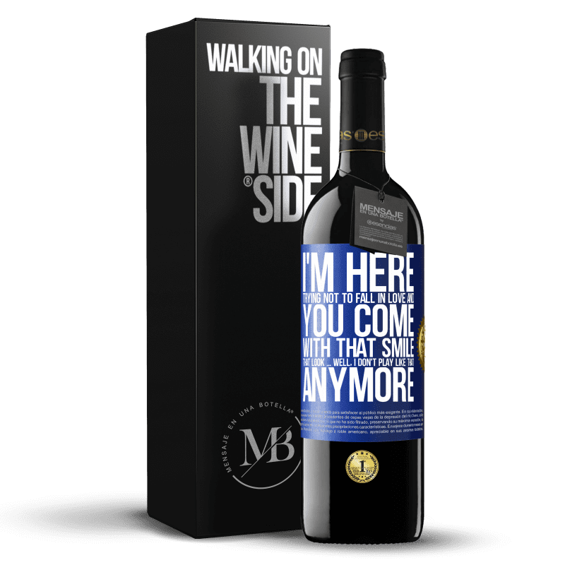 39,95 € Free Shipping | Red Wine RED Edition MBE Reserve I here trying not to fall in love and you leave me with that smile, that look ... well, I don't play that way Blue Label. Customizable label Reserve 12 Months Harvest 2014 Tempranillo