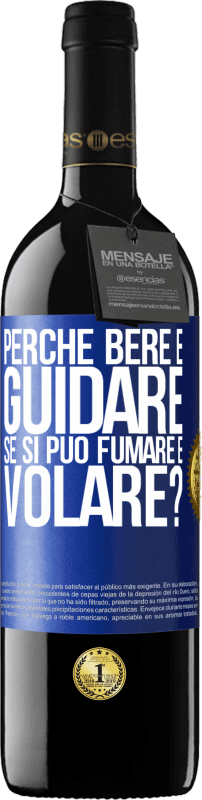 39,95 € Spedizione Gratuita | Vino rosso Edizione RED MBE Riserva perché bere e guidare se si può fumare e volare? Etichetta Blu. Etichetta personalizzabile Riserva 12 Mesi Raccogliere 2016 Tempranillo