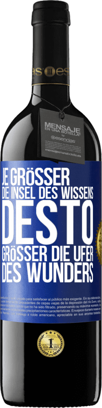«Je größer die Insel des Wissens, desto größer die Ufer des Wunders» RED Ausgabe MBE Reserve
