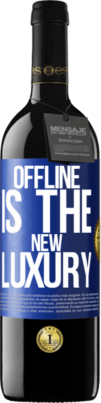 39,95 € 送料無料 | 赤ワイン REDエディション MBE 予約する Offline is the new luxury 青いタグ. カスタマイズ可能なラベル 予約する 12 月 収穫 2014 Tempranillo