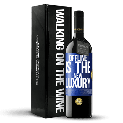 «Offline is the new luxury» Edición RED MBE Reserva