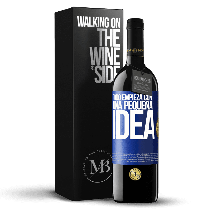 39,95 € Envío gratis | Vino Tinto Edición RED MBE Reserva Todo empieza con una pequeña idea Etiqueta Azul. Etiqueta personalizable Reserva 12 Meses Cosecha 2015 Tempranillo