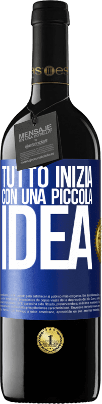 39,95 € Spedizione Gratuita | Vino rosso Edizione RED MBE Riserva Tutto inizia con una piccola idea Etichetta Blu. Etichetta personalizzabile Riserva 12 Mesi Raccogliere 2016 Tempranillo