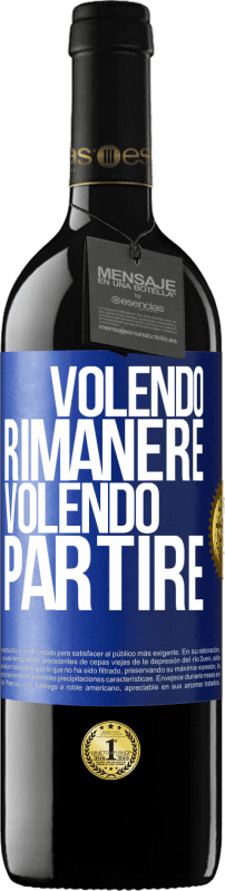 39,95 € | Vino rosso Edizione RED MBE Riserva Volendo rimanere volendo partire Etichetta Blu. Etichetta personalizzabile Riserva 12 Mesi Raccogliere 2015 Tempranillo