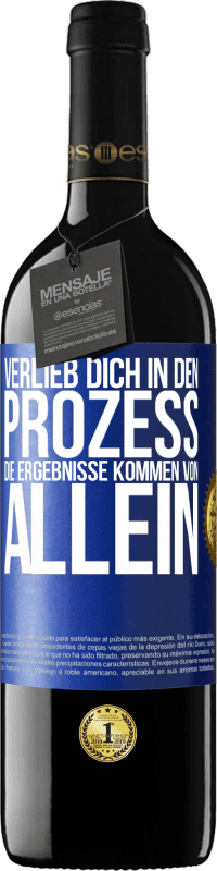 39,95 € | Rotwein RED Ausgabe MBE Reserve Verlieb dich in den Prozess, die Ergebnisse kommen von allein Blaue Markierung. Anpassbares Etikett Reserve 12 Monate Ernte 2016 Tempranillo