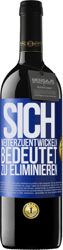 39,95 € | Rotwein RED Ausgabe MBE Reserve Sich weiterzuentwickeln bedeutet zu eliminieren Blaue Markierung. Anpassbares Etikett Reserve 12 Monate Ernte 2015 Tempranillo