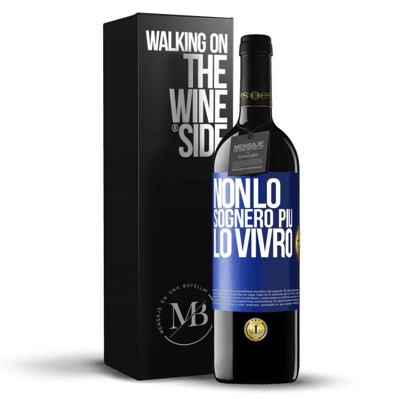 39,95 € Spedizione Gratuita | Vino rosso Edizione RED MBE Riserva Non lo sognerò più. Lo vivrò Etichetta Blu. Etichetta personalizzabile Riserva 12 Mesi Raccogliere 2015 Tempranillo