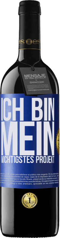 39,95 € | Rotwein RED Ausgabe MBE Reserve Ich bin mein wichtigstes Projekt Blaue Markierung. Anpassbares Etikett Reserve 12 Monate Ernte 2015 Tempranillo