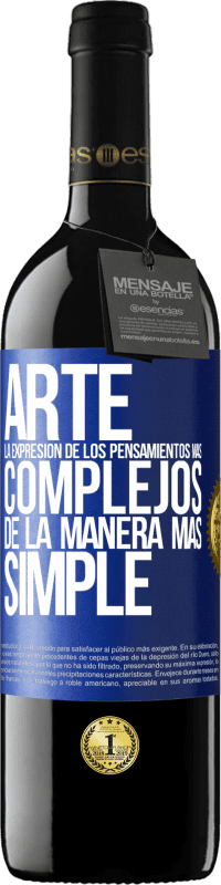 «ARTE. La expresión de los pensamientos más complejos de la manera más simple» Edición RED MBE Reserva