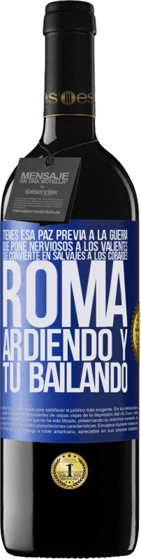 «Tienes esa paz previa a la guerra que pone nerviosos a los valientes, que convierte en salvajes a los cobardes. Roma» Edición RED MBE Reserva