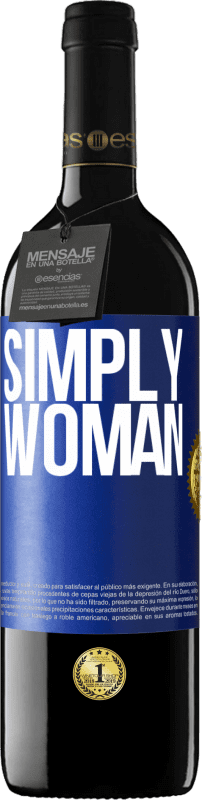 39,95 € | Red Wine RED Edition MBE Reserve Simply woman Blue Label. Customizable label Reserve 12 Months Harvest 2014 Tempranillo