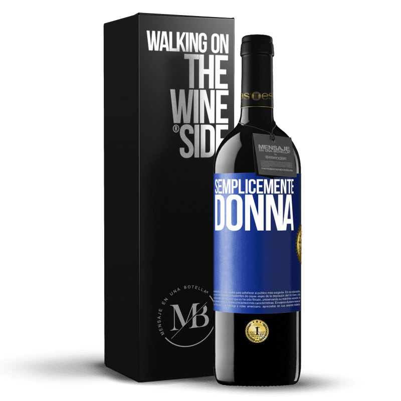 39,95 € Spedizione Gratuita | Vino rosso Edizione RED MBE Riserva Semplicemente donna Etichetta Blu. Etichetta personalizzabile Riserva 12 Mesi Raccogliere 2016 Tempranillo