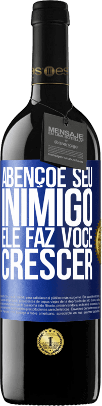 39,95 € Envio grátis | Vinho tinto Edição RED MBE Reserva Abençoe seu inimigo. Ele faz você crescer Etiqueta Azul. Etiqueta personalizável Reserva 12 Meses Colheita 2015 Tempranillo