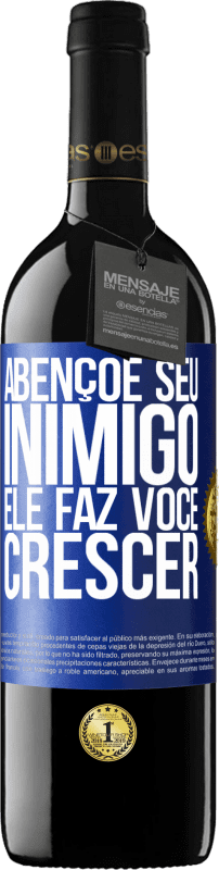 39,95 € | Vinho tinto Edição RED MBE Reserva Abençoe seu inimigo. Ele faz você crescer Etiqueta Azul. Etiqueta personalizável Reserva 12 Meses Colheita 2016 Tempranillo