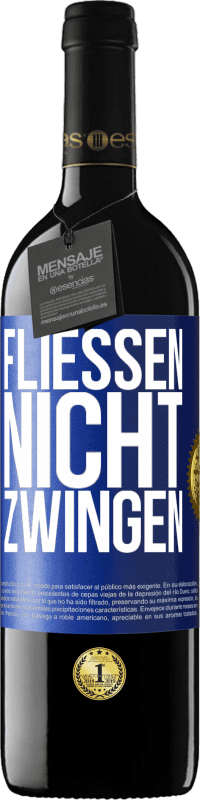 39,95 € Kostenloser Versand | Rotwein RED Ausgabe MBE Reserve Fließen, nicht zwingen Blaue Markierung. Anpassbares Etikett Reserve 12 Monate Ernte 2016 Tempranillo