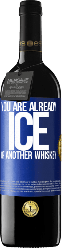 39,95 € | 赤ワイン REDエディション MBE 予約する あなたはすでに別のウイスキーの氷です 青いタグ. カスタマイズ可能なラベル 予約する 12 月 収穫 2014 Tempranillo