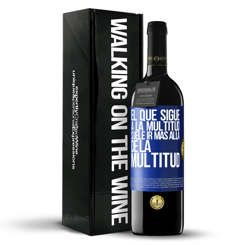 39,95 € Envío gratis | Vino Tinto Edición RED MBE Reserva El que sigue a la multitud, suele ir más allá de la multitud Etiqueta Azul. Etiqueta personalizable Reserva 12 Meses Cosecha 2015 Tempranillo