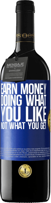 «Зарабатывайте деньги, занимаясь тем, что вам нравится, а не тем, что вы получаете» Издание RED MBE Бронировать