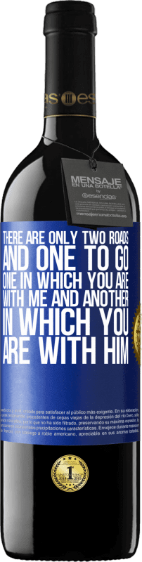 «There are only two roads, and one to go, one in which you are with me and another in which you are with him» RED Edition MBE Reserve