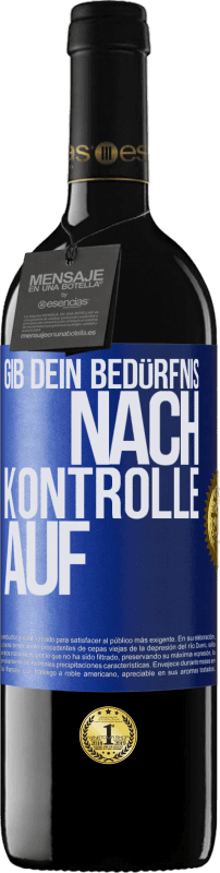 «Gib dein Bedürfnis nach Kontrolle auf» RED Ausgabe MBE Reserve