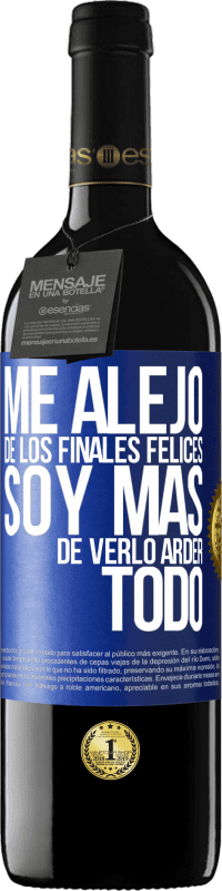 39,95 € | Vino Tinto Edición RED MBE Reserva Me alejo de los finales felices, soy más de verlo arder todo Etiqueta Azul. Etiqueta personalizable Reserva 12 Meses Cosecha 2016 Tempranillo