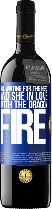 39,95 € | Red Wine RED Edition MBE Reserve All waiting for the hero and she in love with the dragon fire Blue Label. Customizable label Reserve 12 Months Harvest 2014 Tempranillo