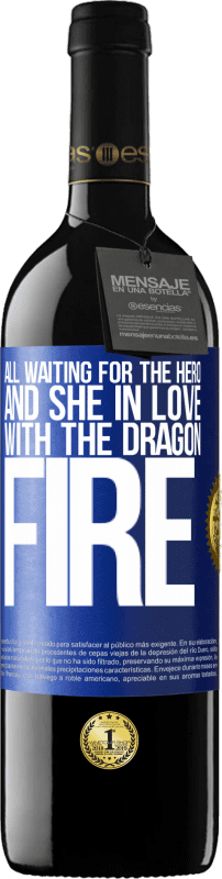 39,95 € Free Shipping | Red Wine RED Edition MBE Reserve All waiting for the hero and she in love with the dragon fire Blue Label. Customizable label Reserve 12 Months Harvest 2016 Tempranillo