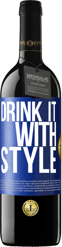 39,95 € Free Shipping | Red Wine RED Edition MBE Reserve Drink it with style Blue Label. Customizable label Reserve 12 Months Harvest 2016 Tempranillo