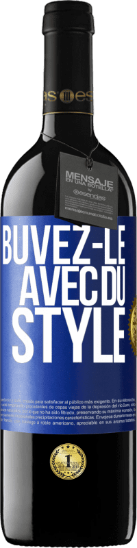 39,95 € Envoi gratuit | Vin rouge Édition RED MBE Réserve Buvez-le avec du style Étiquette Bleue. Étiquette personnalisable Réserve 12 Mois Récolte 2016 Tempranillo