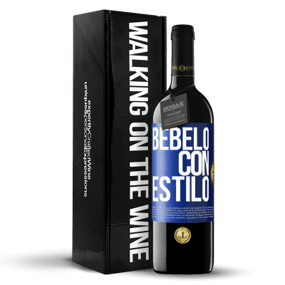 «Bébelo con estilo» Edición RED MBE Reserva